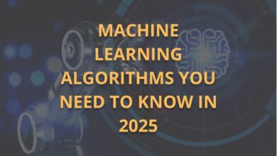 Machine Learning Algorithms You Need to Know in 2025